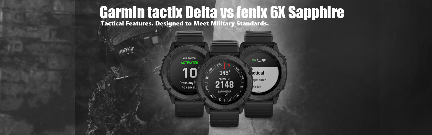 Garmin Tactix Delta vs – the ultimate smartwatch