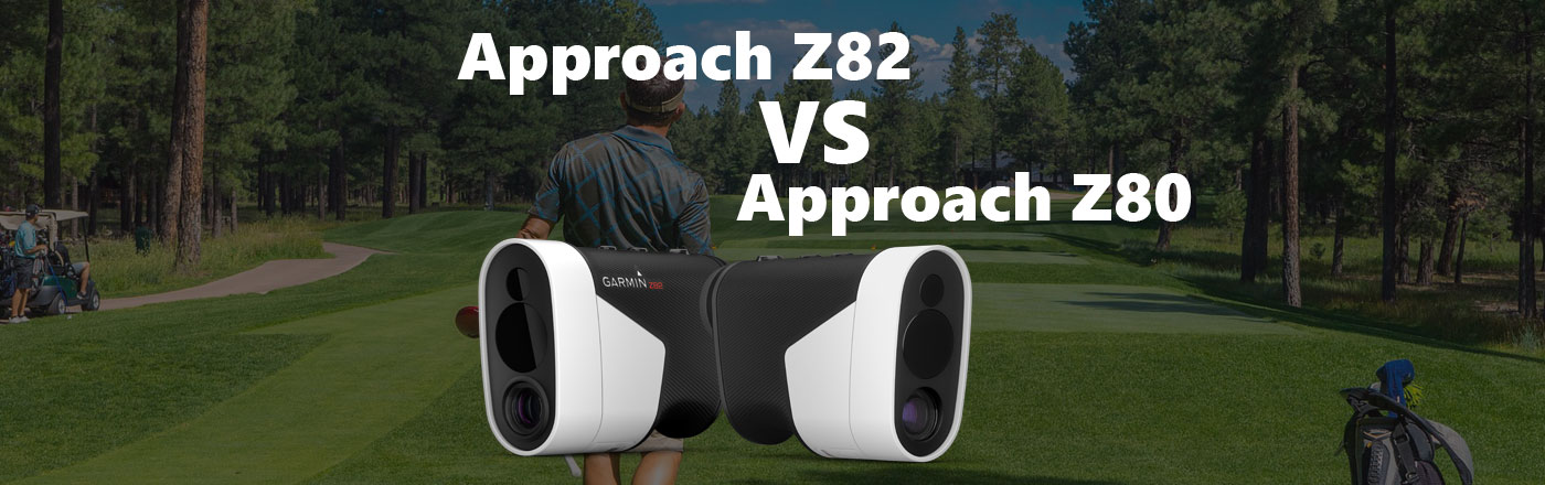Garmin Approach Z82 vs Approach Z80 - GPS Golf Rangefinder
